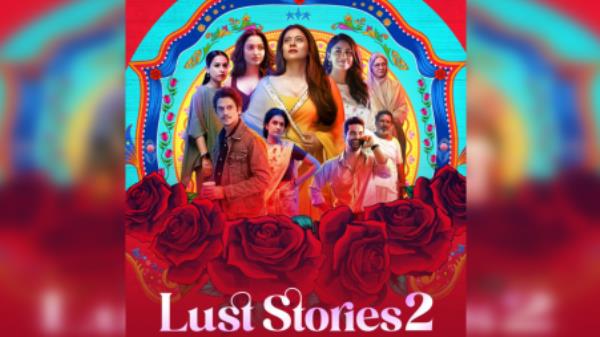 Lust Stories 2 poster. Photo: Collected
