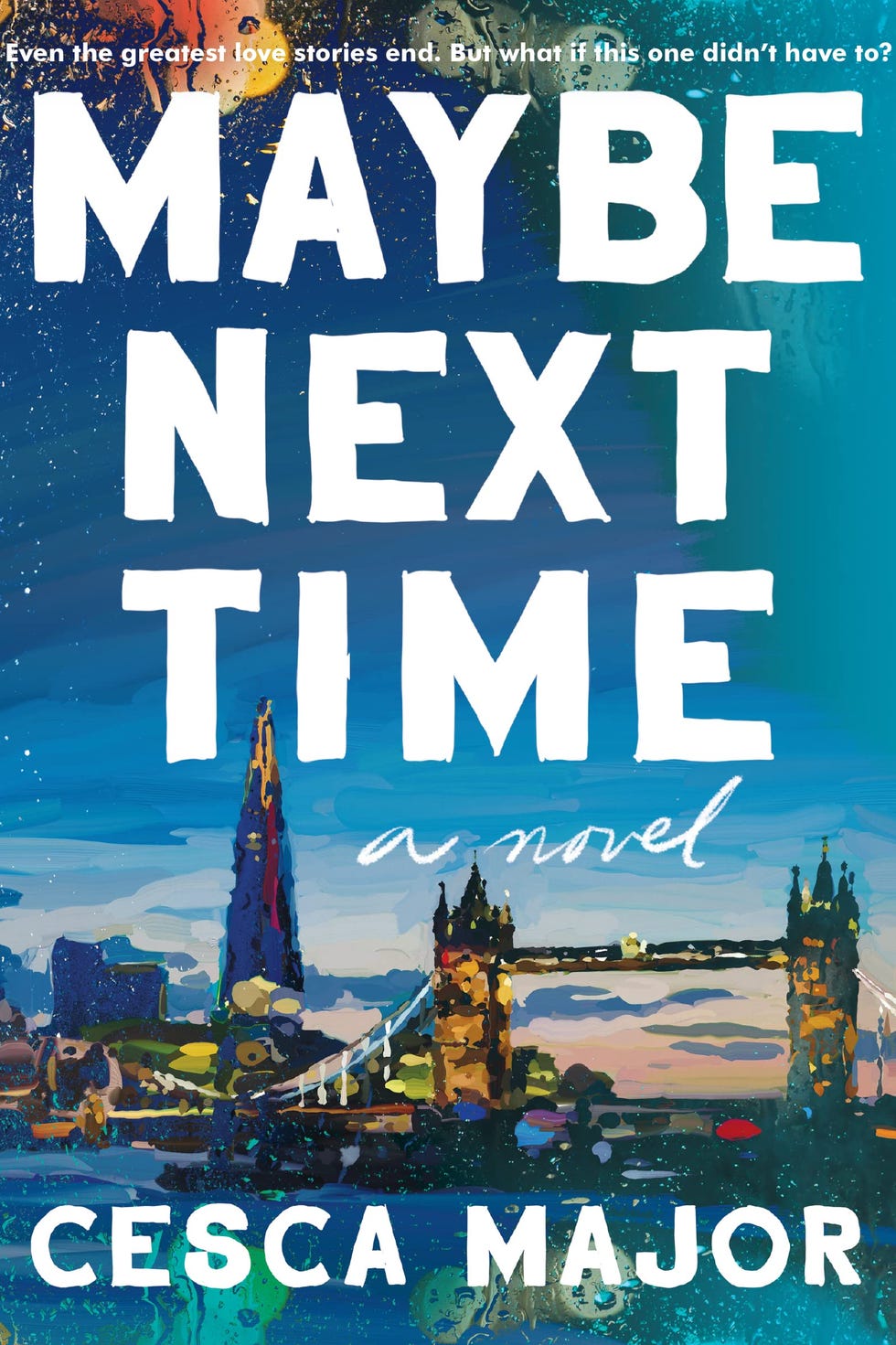 Maybe Next Time: A Novel